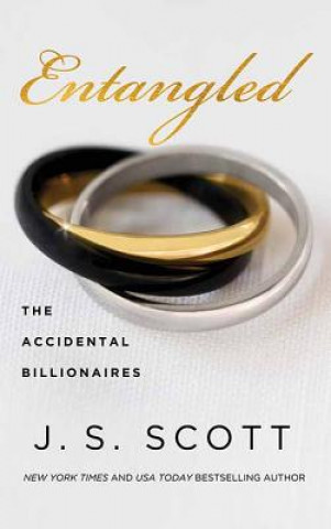 Книга Entangled: The Accidental Billionaires J. S. Scott