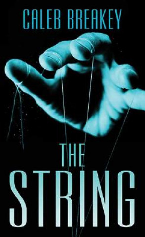 Книга The String: Deadly Games Caleb Breakey