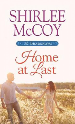 Книга Home at Last: The Bradshaws Shirlee McCoy