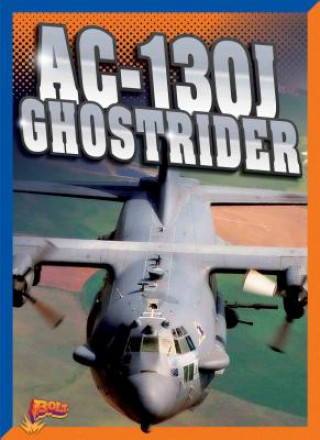 Книга Ac-130j Ghostrider Megan Cooley Peterson