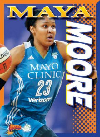 Kniha Maya Moore Barbara Lowell