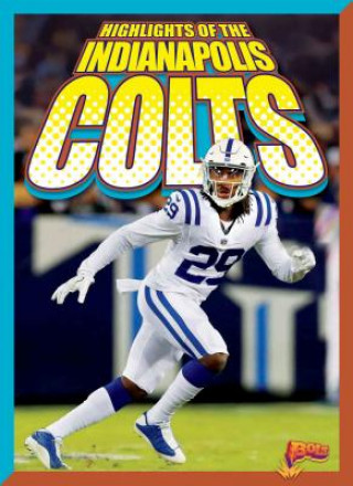 Knjiga Highlights of the Indianapolis Colts Marysa Storm