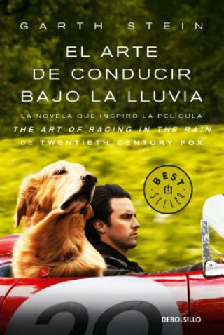 Kniha El Arte de Conducir Bajo La Lluvia / The Art of Racing in the Rain (Mti) Stein Garth