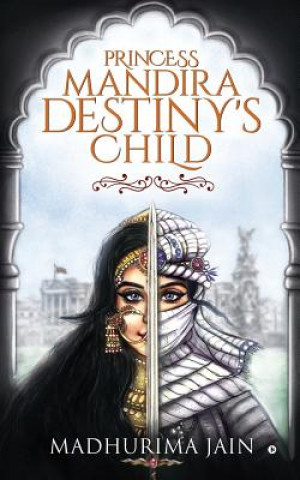 Livre Princess Mandira - Destiny's Child Madhurima Jain