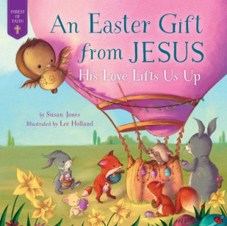 Książka Easter Gift from Jesus: His Love Lifts Us Up Susan Jones