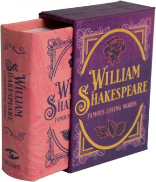 Knjiga William Shakespeare: Famous Loving Words Insight Editions