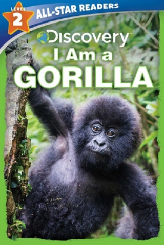 Knjiga Discovery All Star Readers: I Am a Gorilla Level 2 Lori C. Froeb
