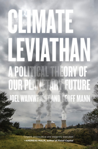 Kniha Climate Leviathan Joel Wainwright
