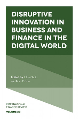 Carte Disruptive Innovation in Business and Finance in the Digital World J. Jay Choi