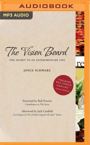 Digital The Vision Board: The Secret to an Extraordinary Life Joyce Schwarz