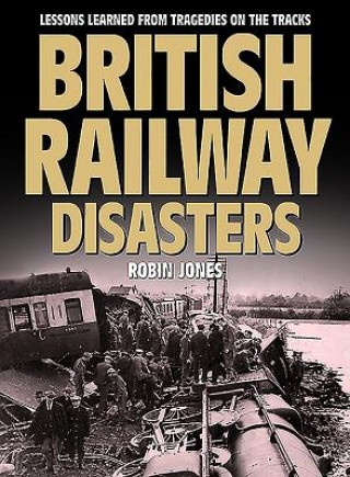 Carte British Railway Disasters Robin Jones