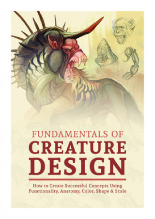 Книга Fundamentals of Creature Design 