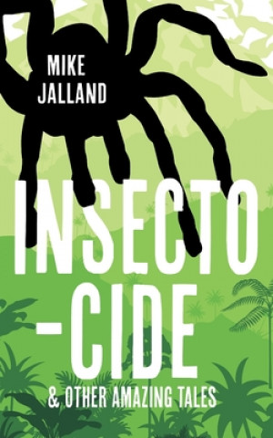 Knjiga Insecto-cide Mike Jallard