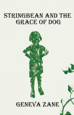 Livre Stringbean and the Grace of Dog Geneva Zane