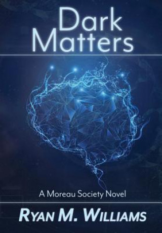 Buch Dark Matters Ryan M. Williams