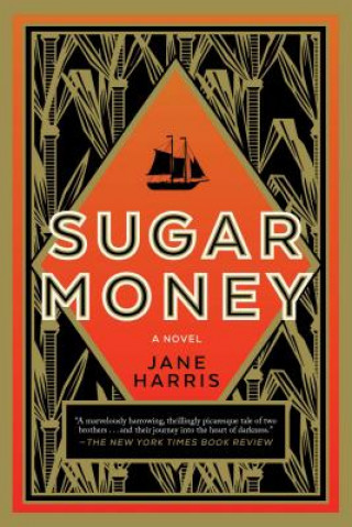 Kniha Sugar Money Jane Harris