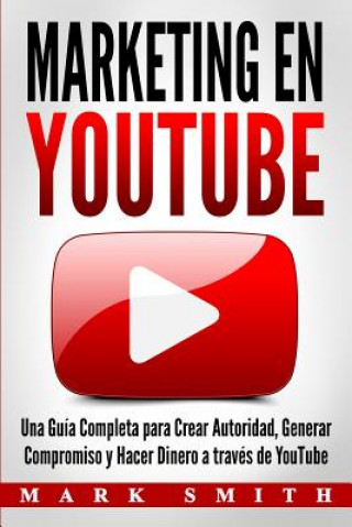 Carte Marketing en YouTube Mark Smith