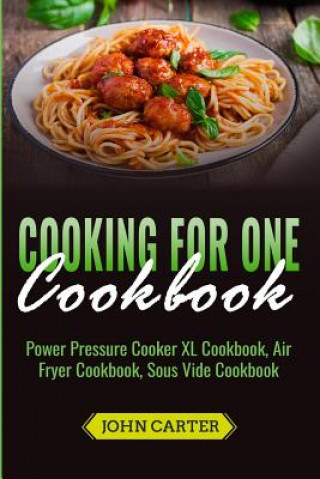 Buch Cooking For One Cookbook John Carter