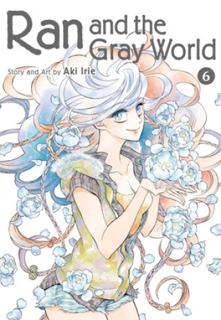 Carte Ran and the Gray World, Vol. 6 Aki Irie