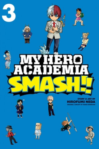 Könyv My Hero Academia: Smash!!, Vol. 3 Hirofumi Neda