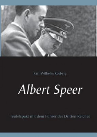 Buch Albert Speer Karl-Wilhelm Rosberg