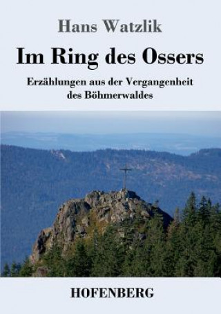 Knjiga Im Ring des Ossers Hans Watzlik