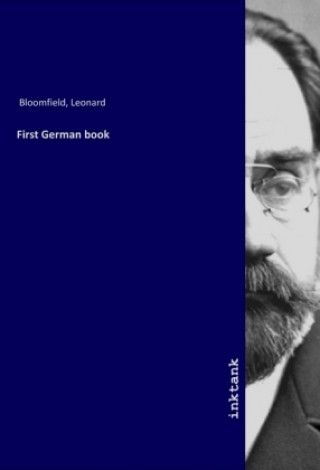 Kniha First German book Leonard Bloomfield