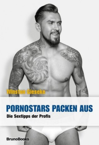 Kniha Pornostars packen aus! Winston Gieseke