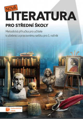Könyv Nová literatura pro 1.ročník SŠ - metodická příručka 