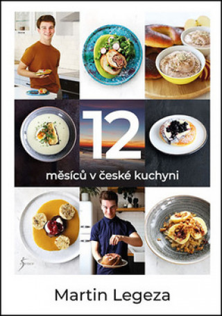 Könyv 12 měsíců v české kuchyni Martin Legeza