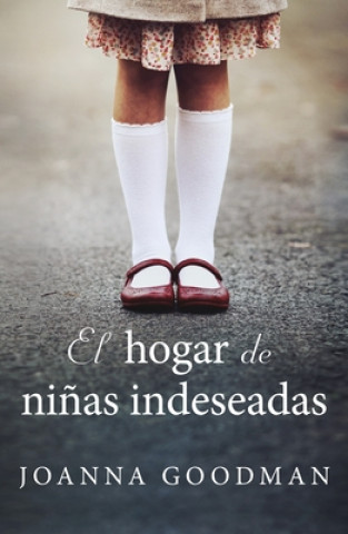 Libro Hogar de Ni?as Indeseadas, El Joanna Goodman
