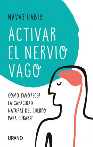 Kniha Activar El Nervio Vago Navaz Habib