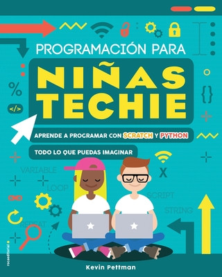 Kniha Coding - Programación Para Ni?as Techie / You Can Code Kevin Pettman