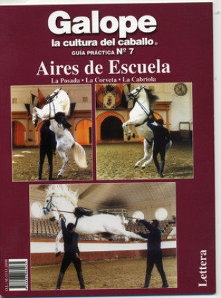 Carte Aires de Escuela. La Posada. La Corveta. La Cabriola Various Authors