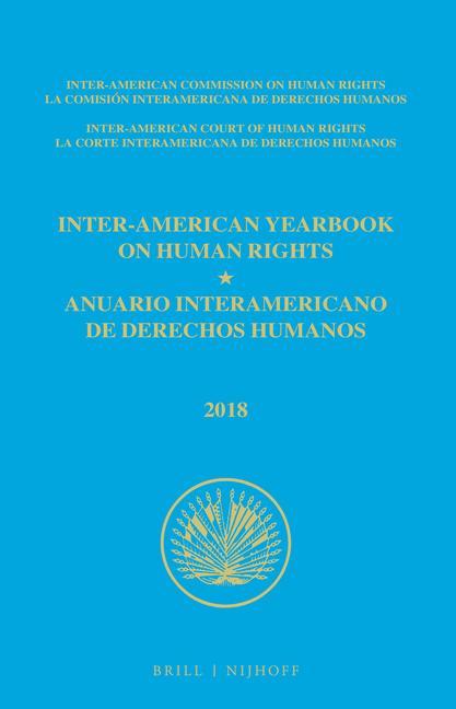 Kniha Inter-American Yearbook on Human Rights / Anuario Interamericano de Derechos Humanos, Volume 34 (2018) (3 Volume Set) Inter-American Commission on Human Right