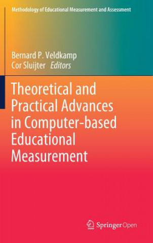 Kniha Theoretical and Practical Advances in Computer-based Educational Measurement Cor Sluijter