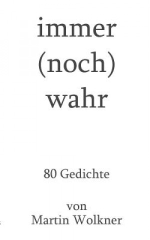 Knjiga immer (noch) wahr Martin Wolkner