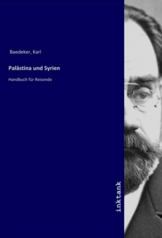 Kniha Palastina und Syrien Karl Baedeker