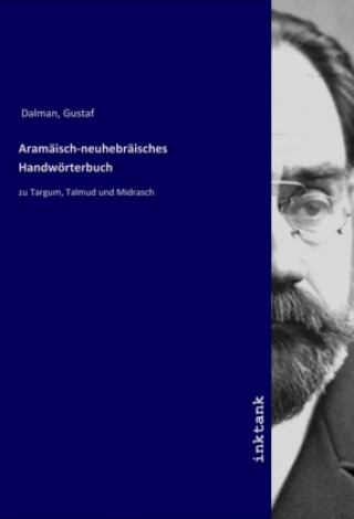 Buch Aramaisch-neuhebraisches Handworterbuch Gustaf Dalman