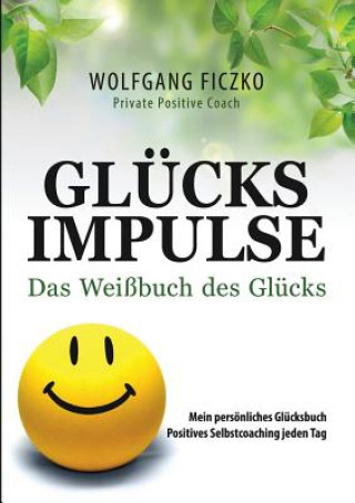 Knjiga Glucksimpulse Wolfgang Ficzko