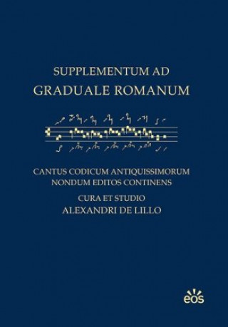 Könyv Supplementum ad Graduale Romanum Alessandro de Lillo