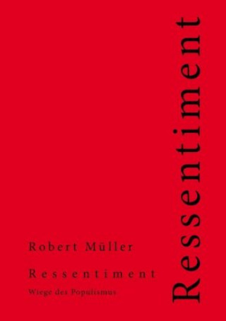 Книга Ressentiment Robert Müller