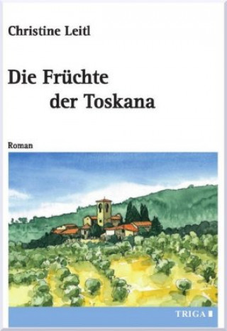 Книга Die Früchte der Toskana Leitl Christine
