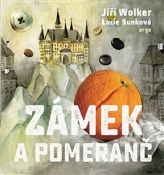 Kniha Zámek a pomeranč Jiří Wolker