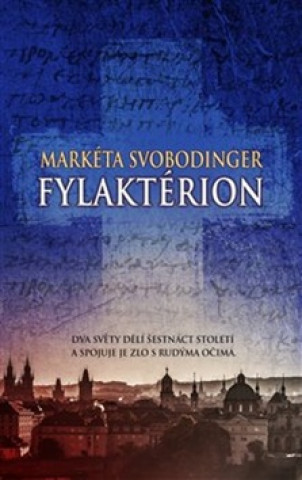Kniha Fylaktérion Markéta Svobodinger