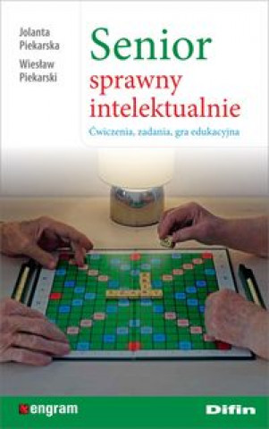 Könyv Senior sprawny intelektualnie Piekarska Jolanta