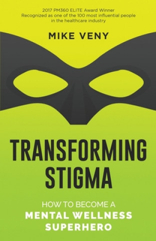 Knjiga Transforming Stigma Mike Veny