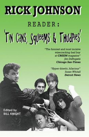 Knjiga Rick Johnson Reader: Tin Cans, Squeems and Thudpies Bill Knight