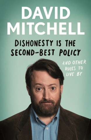 Kniha Dishonesty is the Second-Best Policy David Mitchell