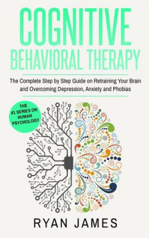 Kniha Cognitive Behavioral Therapy Ryan James
